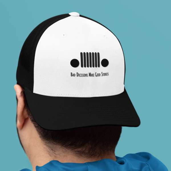 Bad Decisions Make Good Stories - Trucker Cap