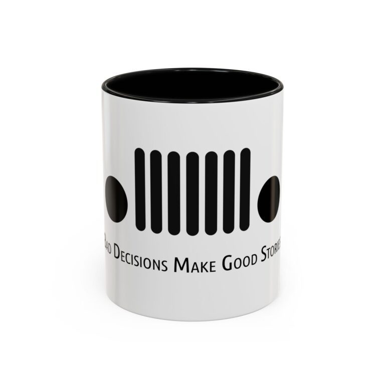 Bad Decisions Make Good Stories - White Accent Coffee Mug